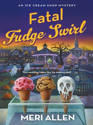 cover image of Fatal Fudge Swirl